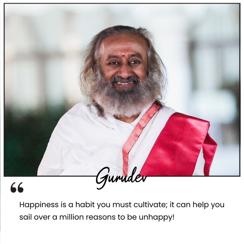 Koo by Gurudev Sri Sri Ravi Shankar (@Gurudev): Happiness is a habit you  must cultivate; it can he